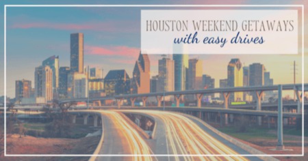 Get Away for The Weekend with These 6 Quick Trips From Houston