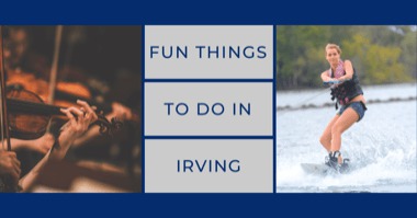Things to Do in Irving Texas: Fun Activities For This Weekend