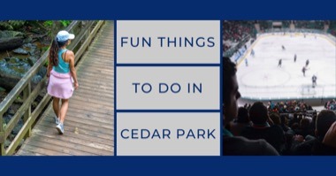 Things to Do in Cedar Park: Fun Activities For This Weekend