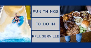 Things to Do in Pflugerville: Fun Activities For This Weekend