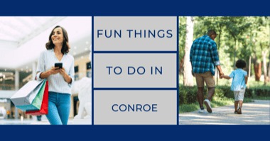 Things to Do in Conroe TX: Fun Activities For This Weekend