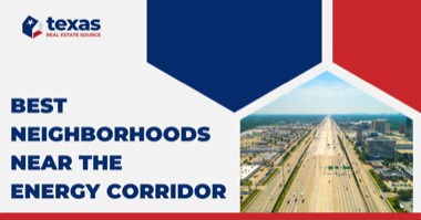 5 Best Neighborhoods Near the Energy Corridor