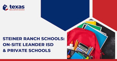 Steiner Ranch Schools: Leander ISD and Private Schools Near Steiner Ranch, Austin