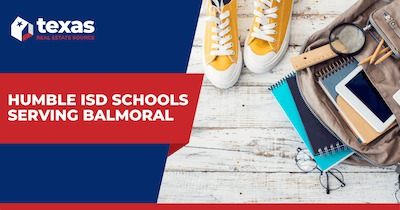 Balmoral Schools: Humble ISD Schools Near Balmoral