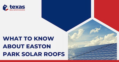 Tesla Solar Roofs in Easton Park Austin: What to Know