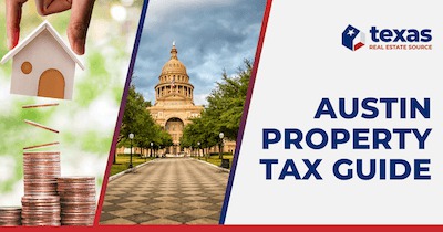 Austin Property Tax Guide: How to Lower Your Austin Property Tax