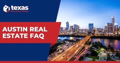 Buying a Home in Austin: Your Austin Real Estate Questions Answered