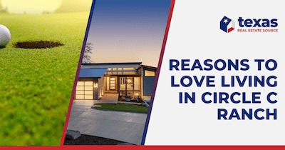 5 Reasons to Love Living in Circle C Ranch Austin