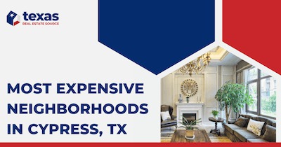 8 Most Expensive Neighborhoods in Cypress TX: Luxury Living in Northwest Houston