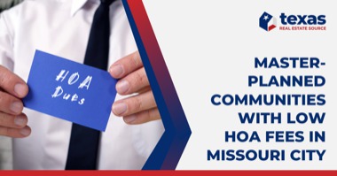 5 Missouri City Master-Planned Communities with Low HOA Fees