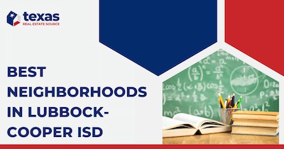 Best Neighborhoods in Lubbock-Cooper ISD: South Lubbock Schools