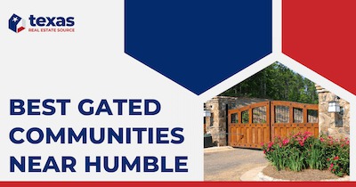 6 Best Gated Communities Near Humble TX: Discover Private Luxury