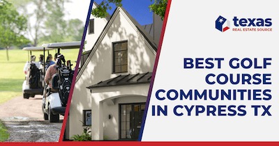 5 Best Golf Courses in Cypress TX: Cypress Golf Course Communities