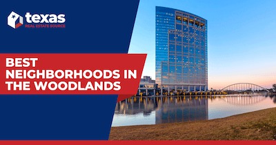 Discover the 8 Best Neighborhoods in The Woodlands, TX: Where to Live in The Woodlands