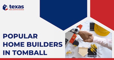 Top 8 Tomball Home Builders: Build Your Dream Home in Tomball