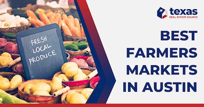 5 Best Farmers Markets In Austin TX: Enjoy Fresh Food This Weekend