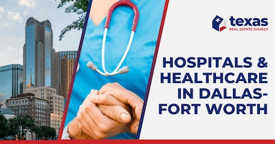 Dallas Hospitals: Your Guide to Healthcare in Dallas-Fort Worth