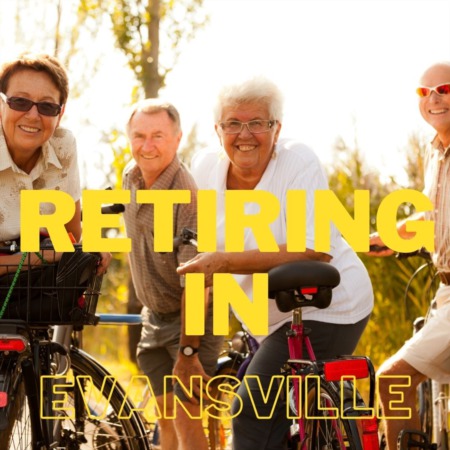 What Makes Evansville a Great Place to Retire?