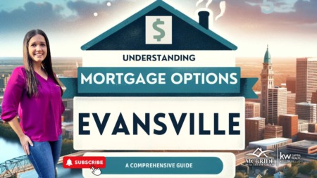 Navigating Mortgage Options in Evansville