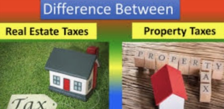 Real Estate Taxes vs Property Taxes