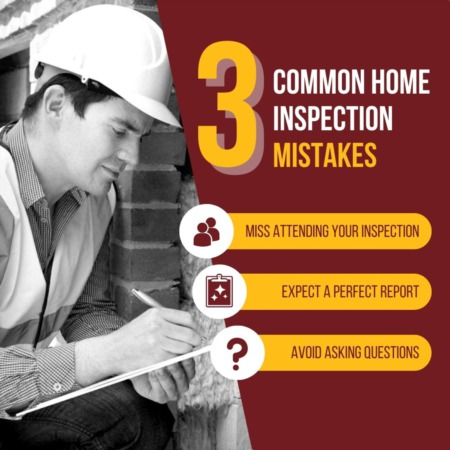 3 Common Home Inspection Mistakes