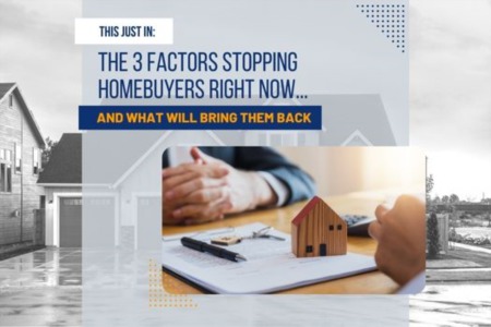 3 Factors Stopping Homebuyers Now
