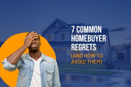7 Common Homebuyer Regrets (And How To Avoid Them)
