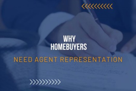 Why Homebuyers Need Agent Representation