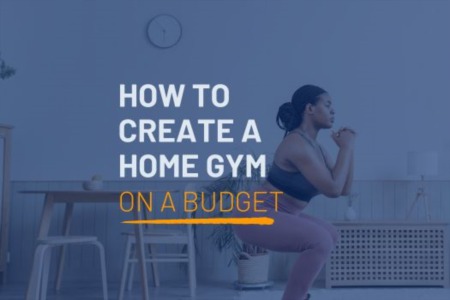 How to Create a Home Gym on a Budget