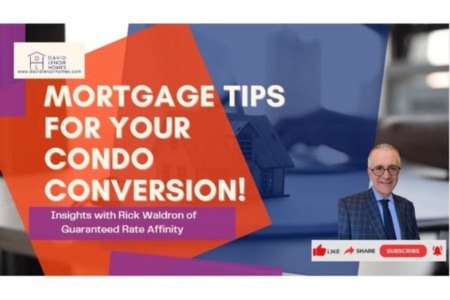 Mortgage Tips for Your Condo Conversion!