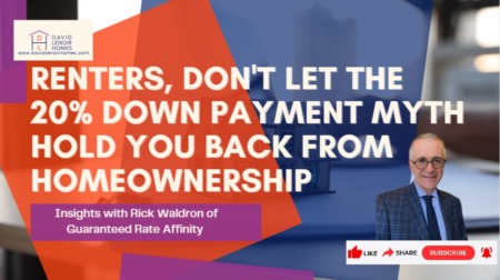 Renters, Don't Let the 20% Down Payment Myth Hold You Back from Homeownership
