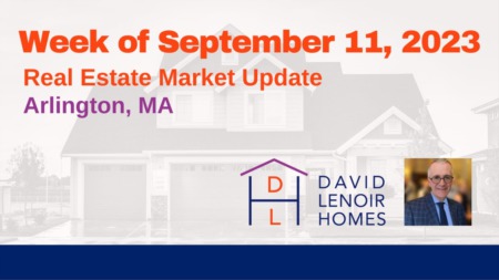 Arlington MA: Weekly Real Estate Market Update - Week of September 11, 2023