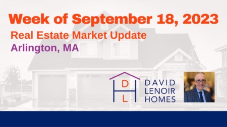 Arlington MA: Weekly Real Estate Market Update - Week of September 18, 2023