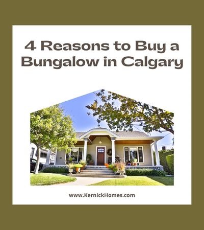 4 Reasons to Buy a Bungalow in Calgary