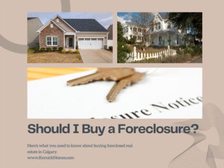 Should I Buy a Foreclosed Home in Calgary?