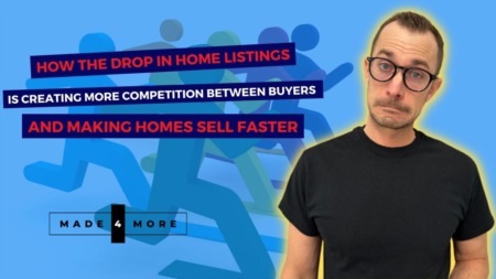 How the Drop in Home Listings is Creating More Competition Between Buyers and Making Homes Sell Faster