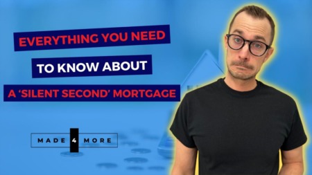 Everything You Need to Know About a ‘Silent Second’ Mortgage