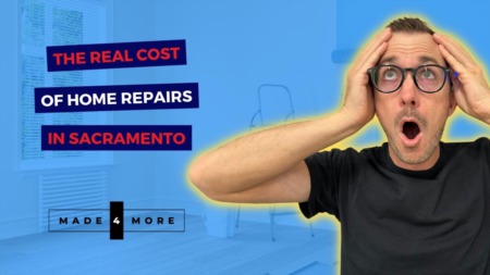 The Real Cost of Home Repairs in Sacramento - 6 Expensive Projects Worth Knowing About