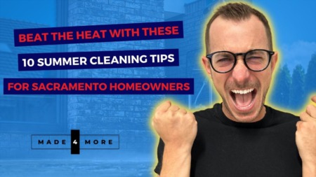 Beat the Heat with These 10 Summer Cleaning Tips for Sacramento Homeowners