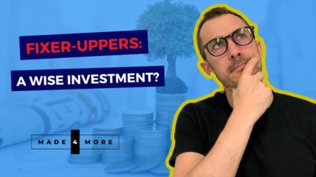 Fixer-Uppers: A Wise Investment?