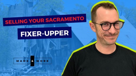 Selling Your Sacramento Fixer-Upper