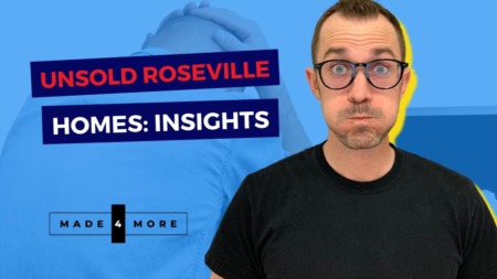 Unsold Roseville Homes: Insights
