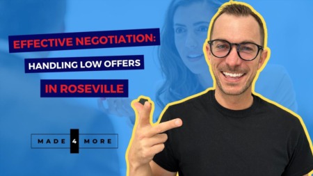 Effective Negotiation: Handling Low Offers in Roseville