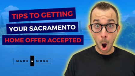 Tips To Getting Your Sacramento Home Offer Accepted
