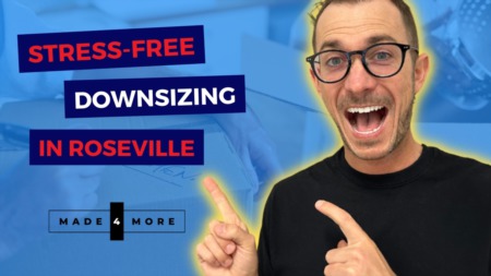 Stress-Free Downsizing in Roseville