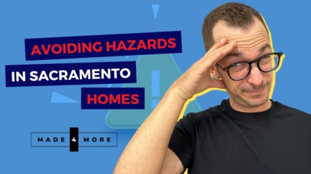 Avoiding Hazards in Sacramento Homes