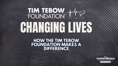 Changing Lives: How the Tim Tebow Foundation Makes a Difference