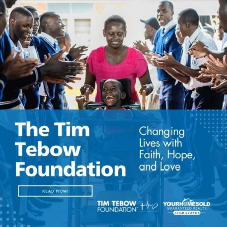 The Tim Tebow Foundation: Changing Lives with Faith, Hope, and Love
