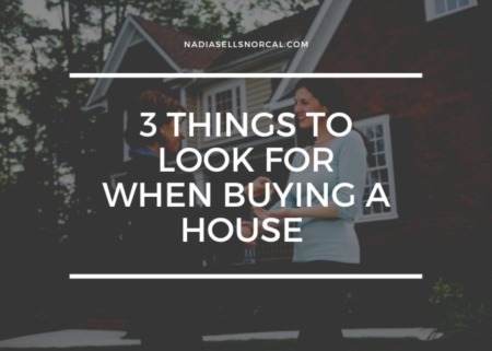 3 Things to Look for When Buying a Home
