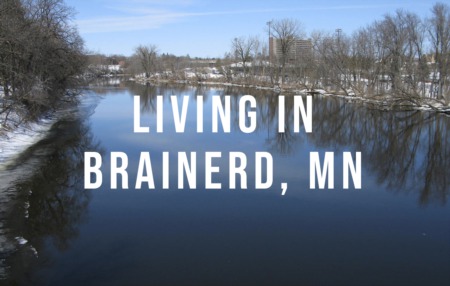 Living  in Brainerd, Minnesota